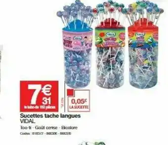 Promocash Sucettes Tache Langues Vidal offre