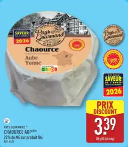 ALDI Pays gourmand chaource aop offre