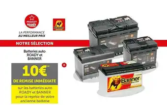 Roady Batteries Auto Roady Et Banner offre
