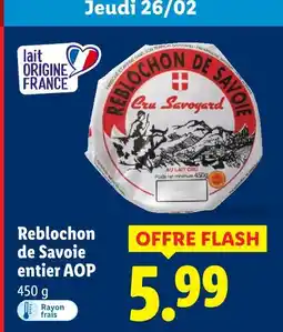 Lidl Reblochon de savoie entier aop offre