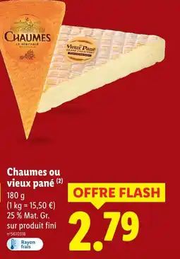 Lidl Chaumes ou vieux pané offre
