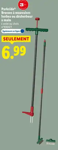 Lidl Parkside brosse à mauvaises herbes ou désherbeur à main offre