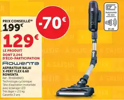 Hyper U Rowenta aspirateur balai x-pert flex 6.60 offre