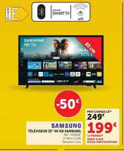 Hyper U Samsung téléviseur 32 4k hd offre