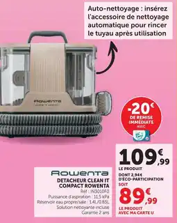 Hyper U Rowenta détacheur clean it compact offre