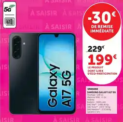 Super U Samsung samsung galaxy a17 5g offre