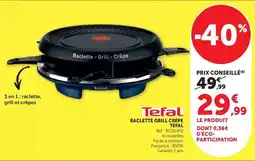 Bi1 Tefal - raclette grill crepe offre