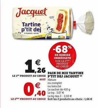 U Express Pain De Mie Tartine P'tit Dej Jacquet offre