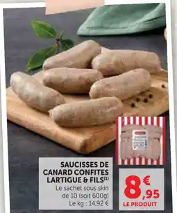 Hyper U Lartigue & fils saucisses de canard confites offre