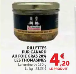 Hyper U Les thomasines rillettes pur canard au foie gras 20% offre