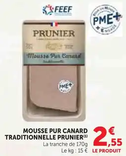 Hyper U Prunier mousse pur canard traditionnelle offre