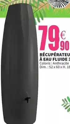 E.Leclerc Dim - recuperateur a eau fluide offre