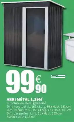 E.Leclerc Dim - abri métal 1.39m2 offre