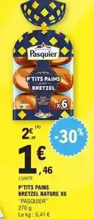 E.Leclerc Pasquier - p'tits pains bretzel nature x6 offre