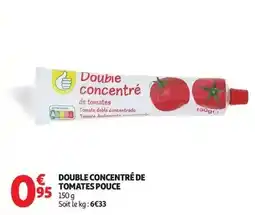 Auchan Supermarché Pouce - double concentré de tomates offre