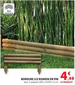 Bi1 Bordure 1/2 rondin en pin offre