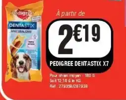 La Foir'Fouille PEDIGREE DENTASTIX X7 offre