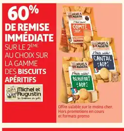 Auchan Supermarché MICHEL ET AUGUSTIN Sur la gamme des biscuits apéritifs offre