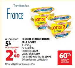 Auchan Supermarché ELLE & VIRE Beurre tendre doux offre