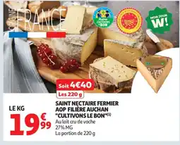 Auchan Supermarché Saint nectaire fermier aop filière auchan cultivons le bon offre