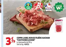 Auchan Supermarché Coppa label rouge filiére auchan cultivons le bon offre