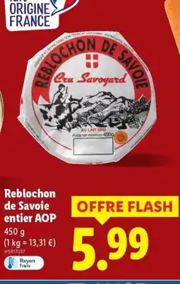 Lidl Reblochon de Savoie entier AOP offre