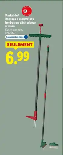 Lidl PARKSIDE Brosses à mauvaises herbes ou désherbeur à main offre