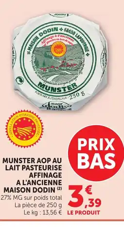 Bi1 MAISON DODIN Munster aop au lait pasteurise affinage a l'ancienne offre