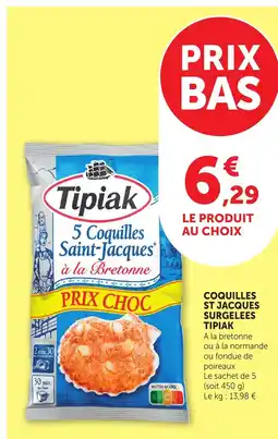 Bi1 TIPIAK Coquilles st jacques surgelees offre