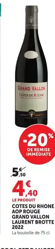 Bi1 Cotes du rhone aop rouge grand vallon laurent brotte 2022 offre