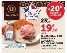 Bi1 Jambonneau cuit supérieur à l'ancienne bleu-blanc-coeur u saveurs offre