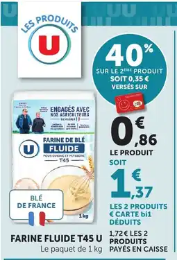 Bi1 U Farine fluide t45 offre