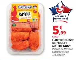 Bi1 MAITRE COQ Haut de cuisse de poulet offre
