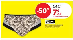 Bi1 DIM Slip femme ligne generous offre