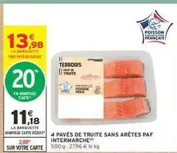 Intermarché 4 pavés de truite sans arêtes PAF Intermarché offre