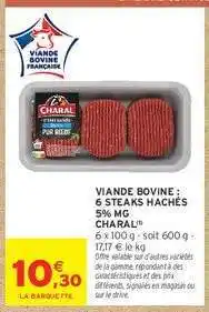 Intermarché VIANDE BOVINE : 6 STEAKS HACHÉS 5% MG CHARAL offre
