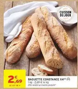 Intermarché BAGUETTE CONSTANCE X4 offre