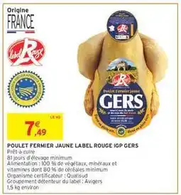 Intermarché POULET FERMIER JAUNE LABEL ROUGE IGP GERS offre