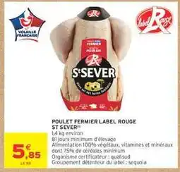 Intermarché POULET FERMIER LABEL ROUGE ST SEVER offre