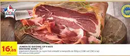 Intermarché Jambon de Bayonne IGP 9 mois offre