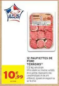 Intermarché 12 PAUPIETTES DE PORC TERROIRS offre