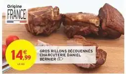 Intermarché GROS RILLONS DÉCOUENNÉS CHARCUTERIE DANIEL BERNIER offre