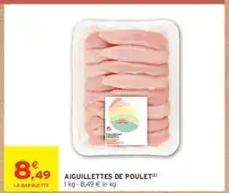 Intermarché Aiguillettes De Poulet offre