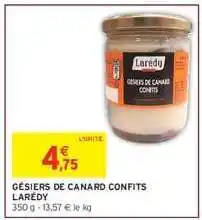 Intermarché GÉSIERS DE CANARD CONFITS LARÉDY offre