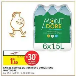 Intermarché EAU DE SOURCE DE MONTAGNE D'AUVERGNE MONT DORE offre