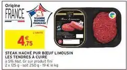 Intermarché STEAK HACHÉ PUR BŒUF LIMOUSIN LES TENDRES À CUIRE offre