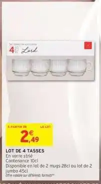 Intermarché LOT DE 4 TASSES offre