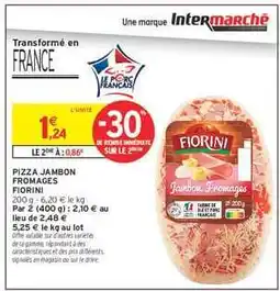 Intermarché PIZZA JAMBON FROMAGES FIORINI offre