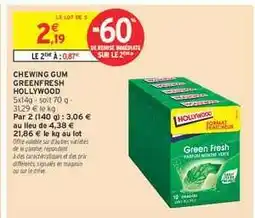 Intermarché CHEWING GUM GREENFRESH HOLLYWOOD offre