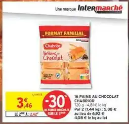 Intermarché 16 PAINS AU CHOCOLAT CHABRIOR offre